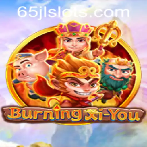 Exploring the Exciting World of BurningXiYou: A Journey into Adventure