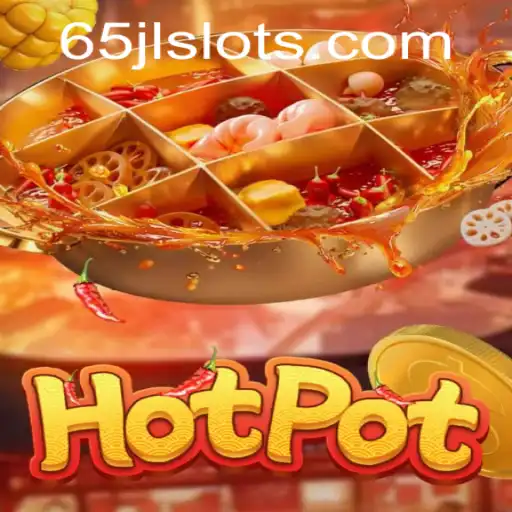 Exploring Hotpot: An Exciting and Flavorful Online Experience at JLSLOTS.com